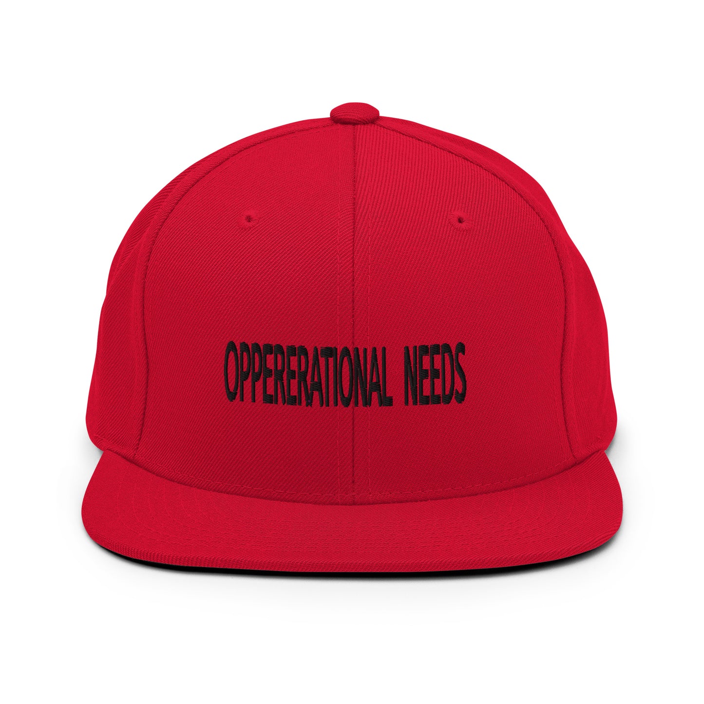 OPPERERATIONAL NEEDS - Snapback Hat