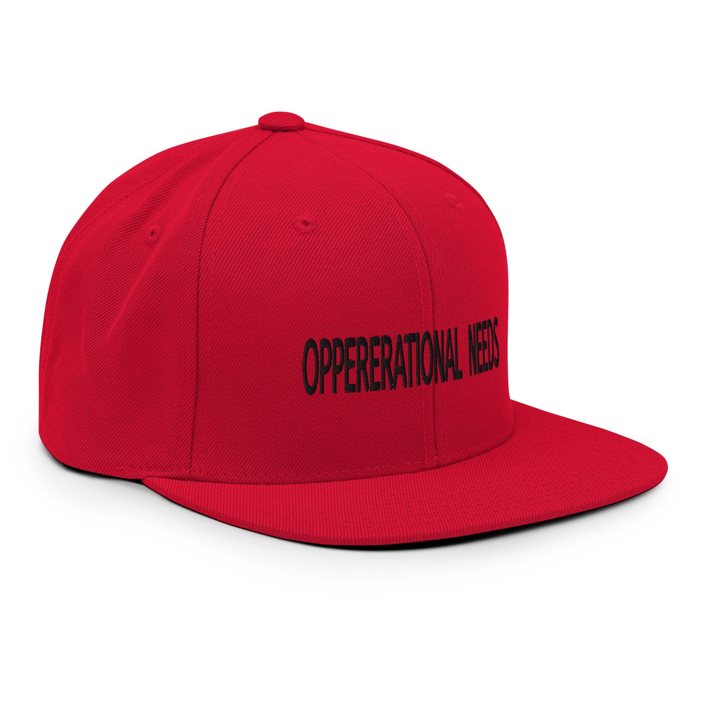 OPPERERATIONAL NEEDS - Snapback Hat