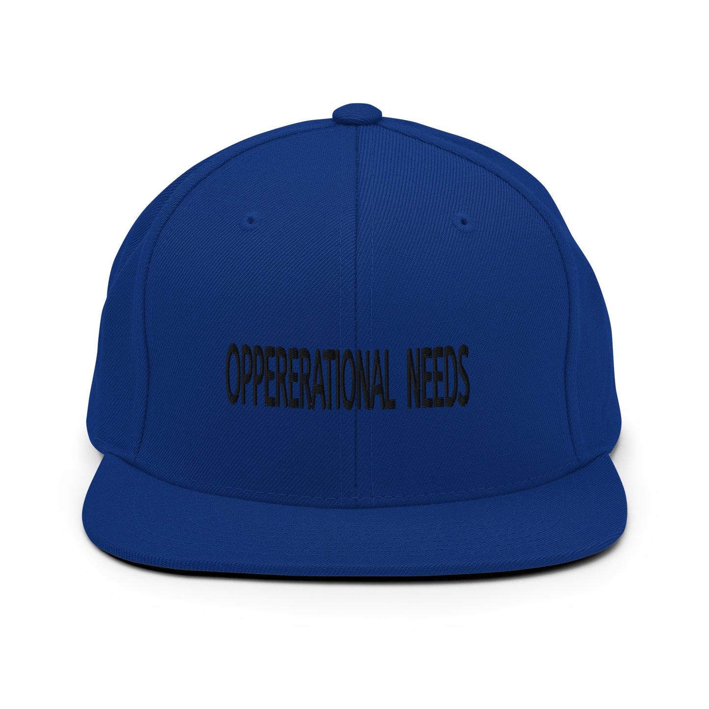 OPPERERATIONAL NEEDS - Snapback Hat