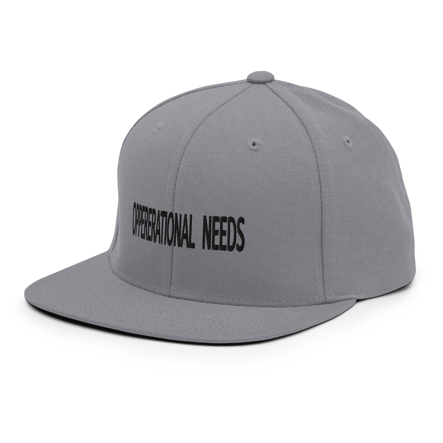 OPPERERATIONAL NEEDS - Snapback Hat