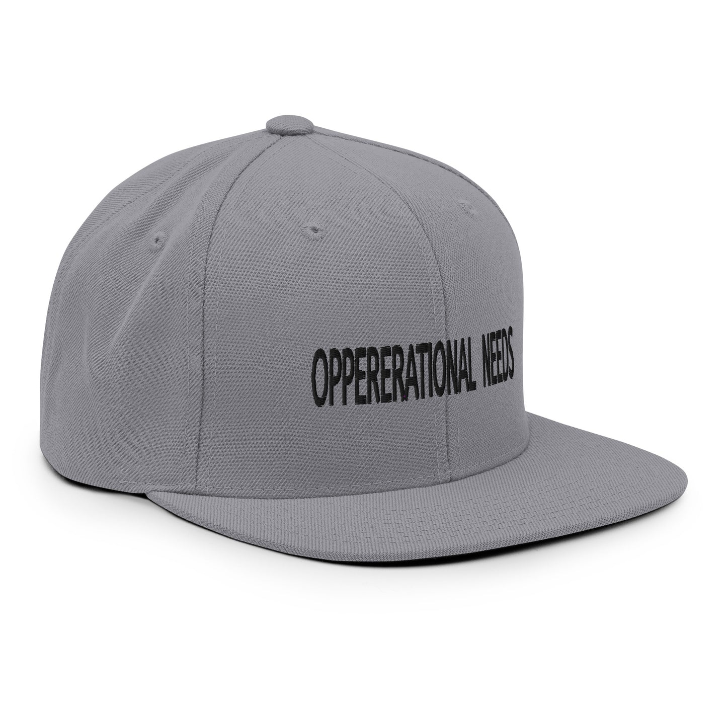 OPPERERATIONAL NEEDS - Snapback Hat