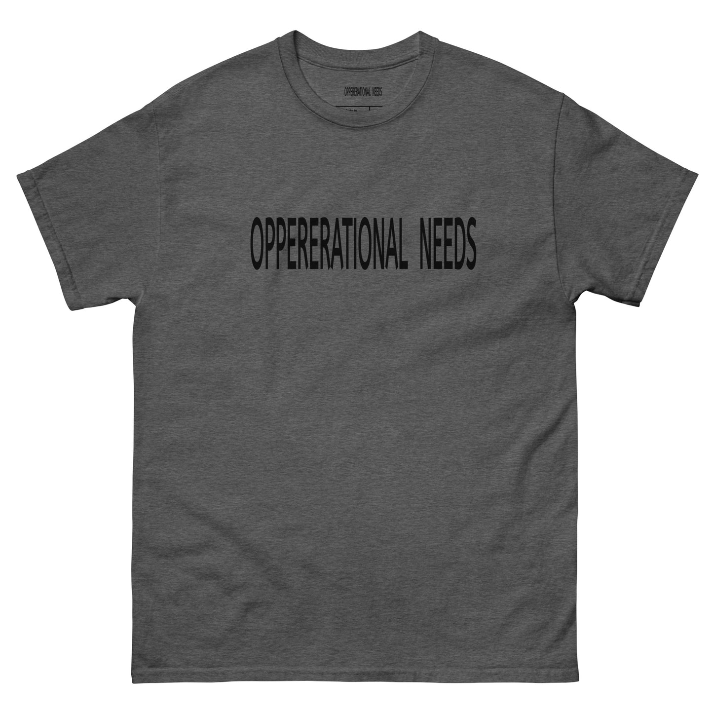 OPPERERATIONAL NEEDS - Men's classic tee
