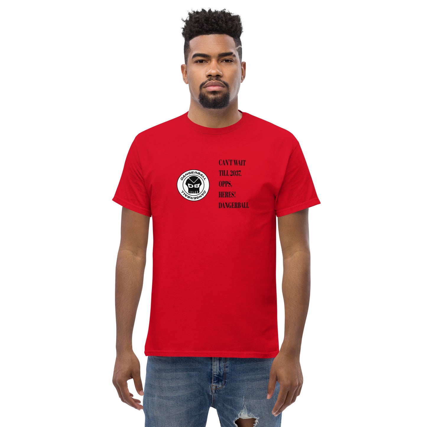 CANT WAIT TILL 2037 .OOPS, HERES! DANGERBALL- CIRCLE LOGO -Men's classic tee