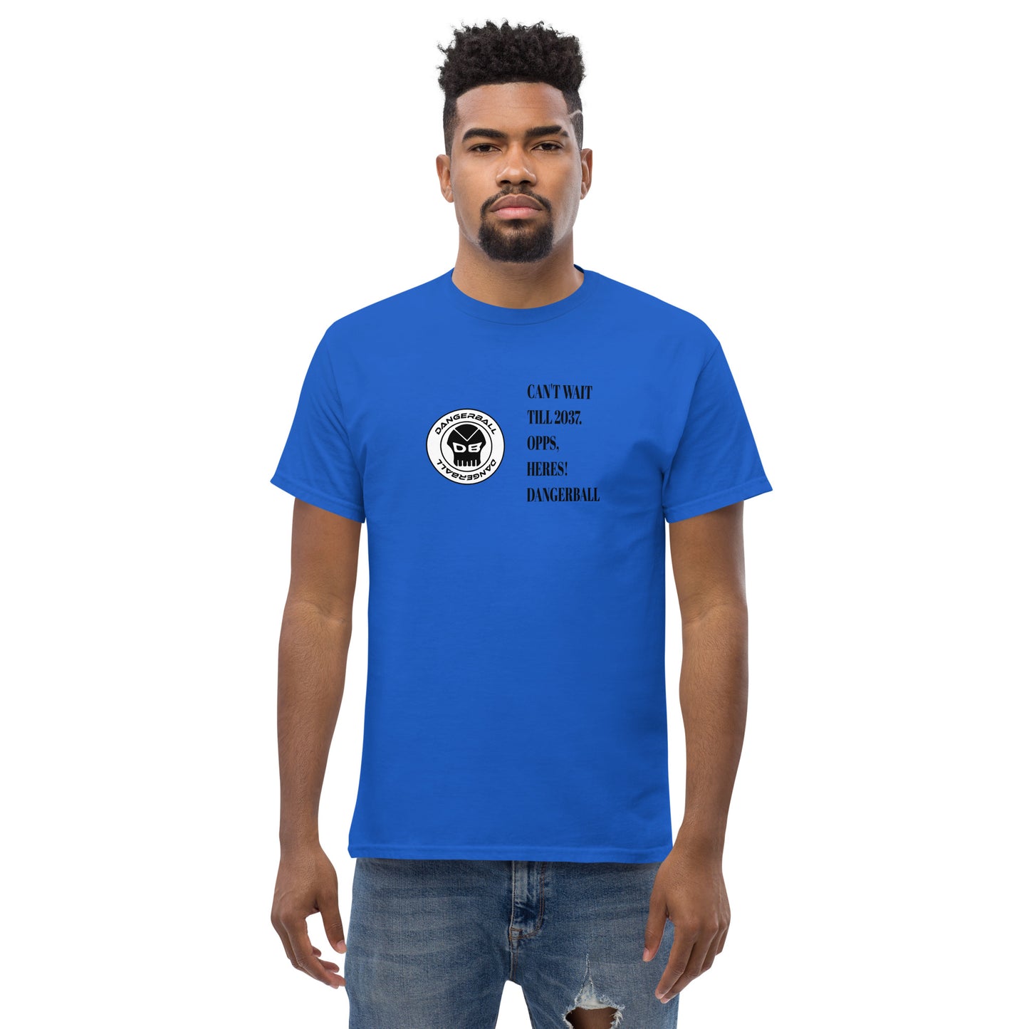 CANT WAIT TILL 2037 .OOPS, HERES! DANGERBALL- CIRCLE LOGO -Men's classic tee
