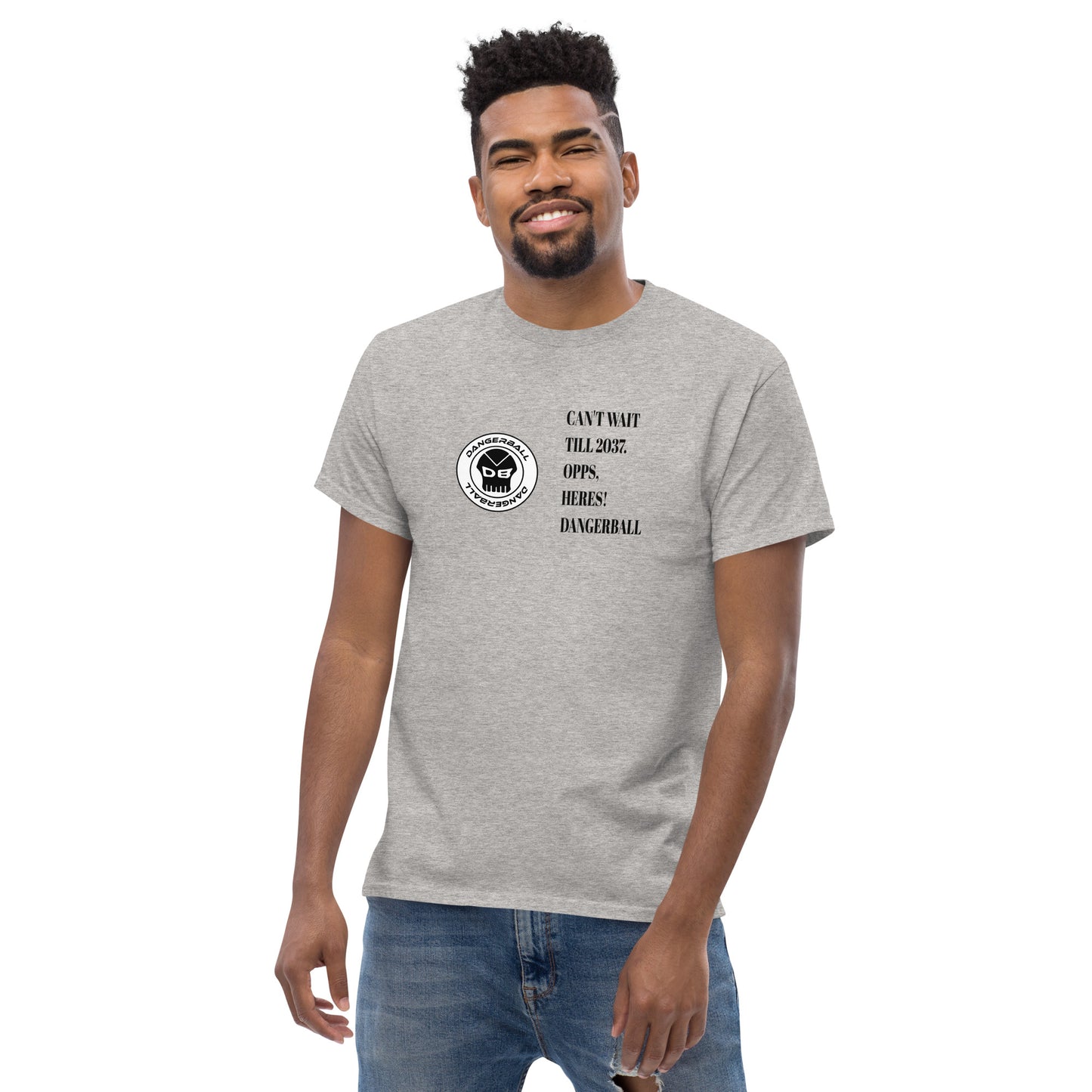 CANT WAIT TILL 2037 .OOPS, HERES! DANGERBALL- CIRCLE LOGO -Men's classic tee