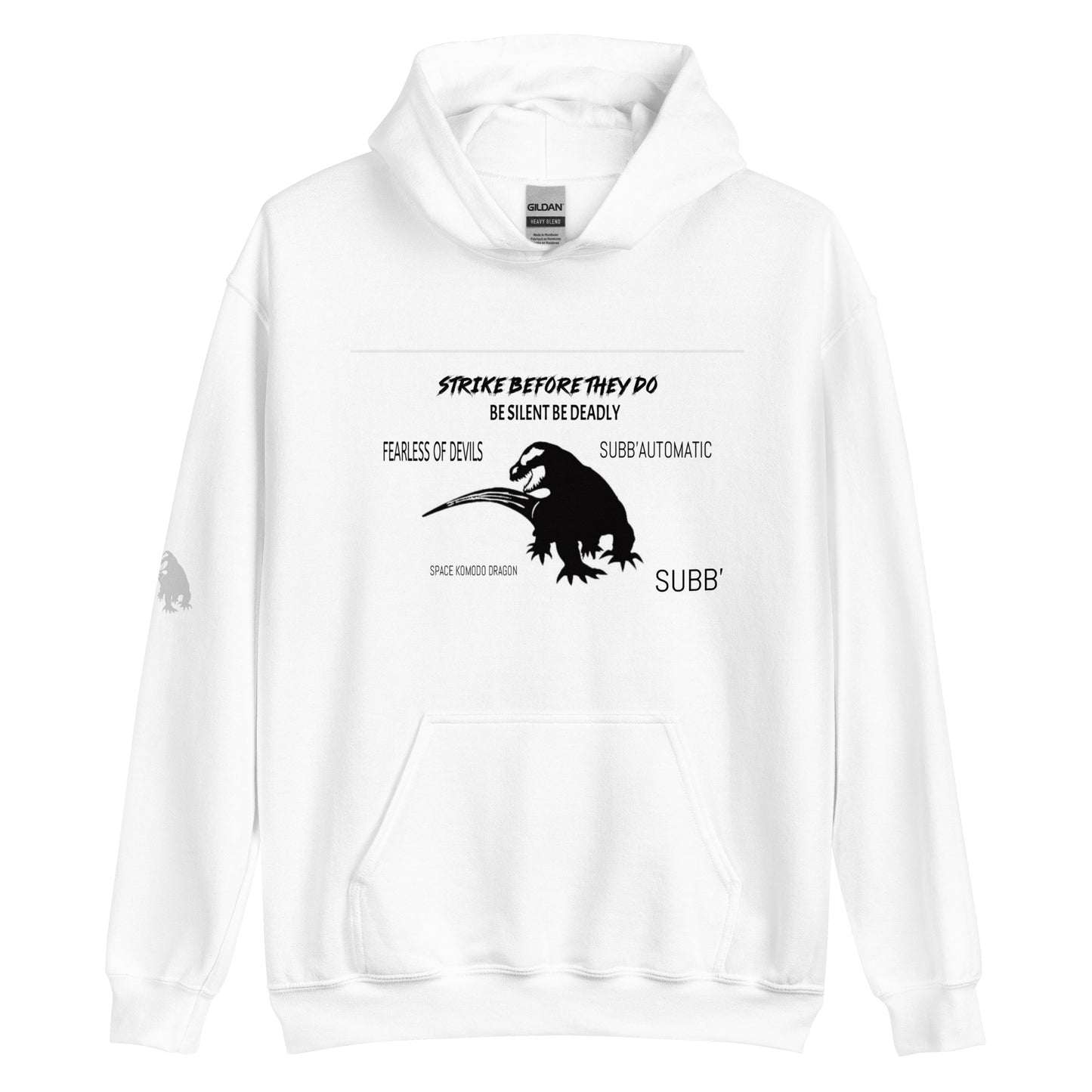 SUBB’AUTOMATIC- SUBB’ - SPACE KOMODO DRAGON TEXT & LOGO- BE SILENT BE DEADLY- FEARLESS OF DEVILS- STRIKE BEFORE THEY DO- Unisex Hoodie