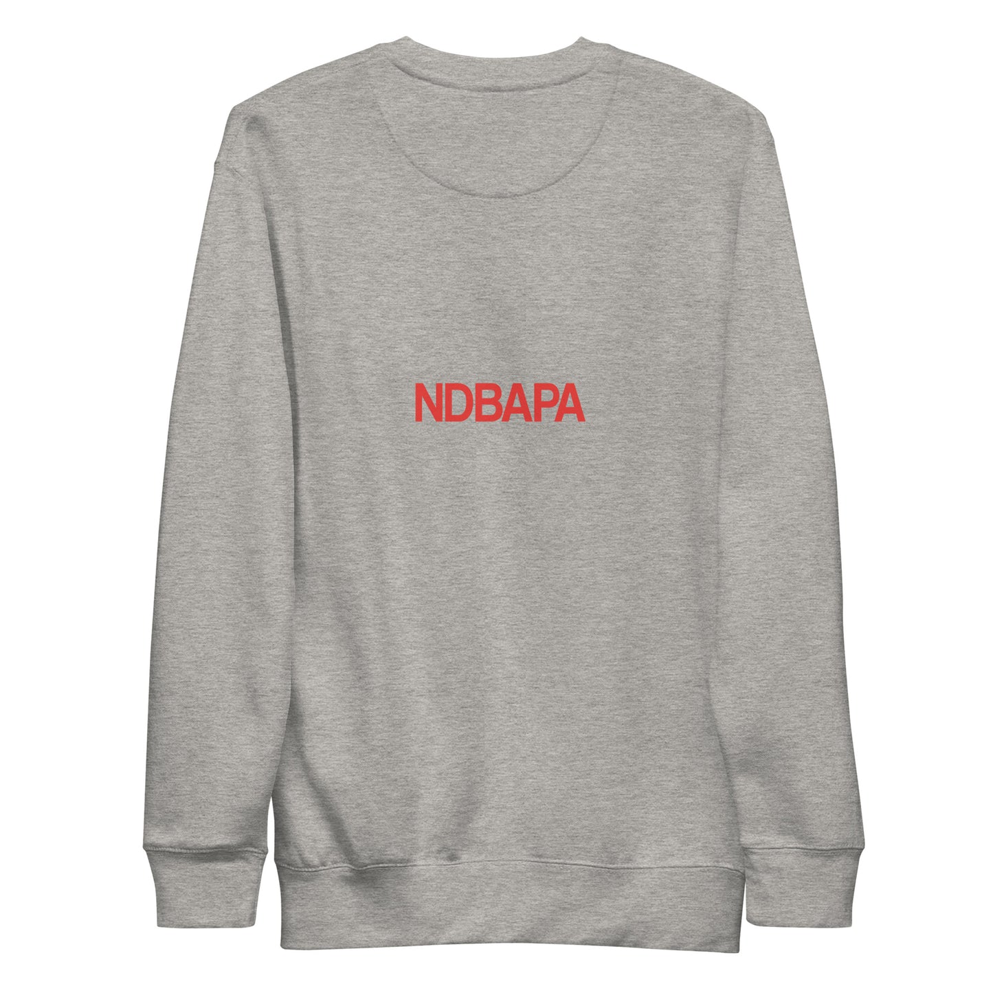 NDBAPA - 3X TIMES - Unisex Premium Sweatshirt