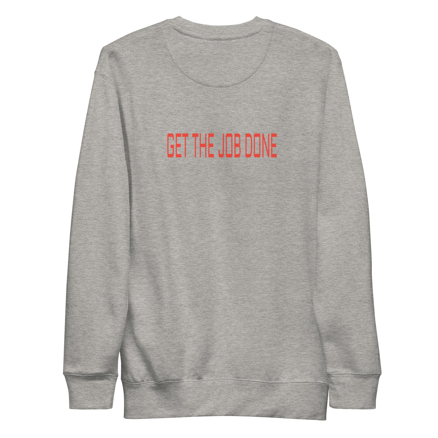 ALL PRO SELECT - GET THE JOB DONE - Unisex Premium Sweatshirt