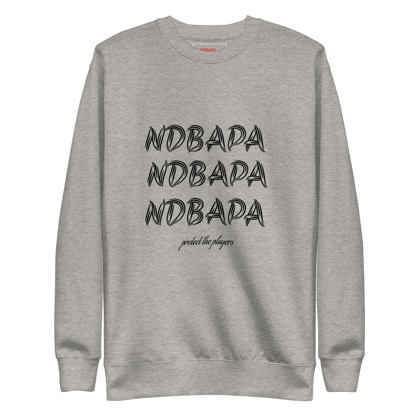 NDBAPA - 3X TIMES - protect the players - Unisex Premium SweatshirtUnisex Premium Sweatshirt