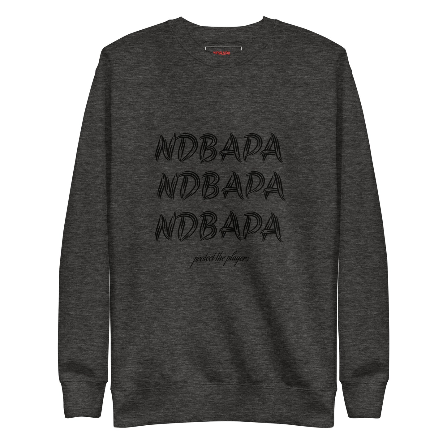 NDBAPA - 3X TIMES - protect the players - Unisex Premium SweatshirtUnisex Premium Sweatshirt