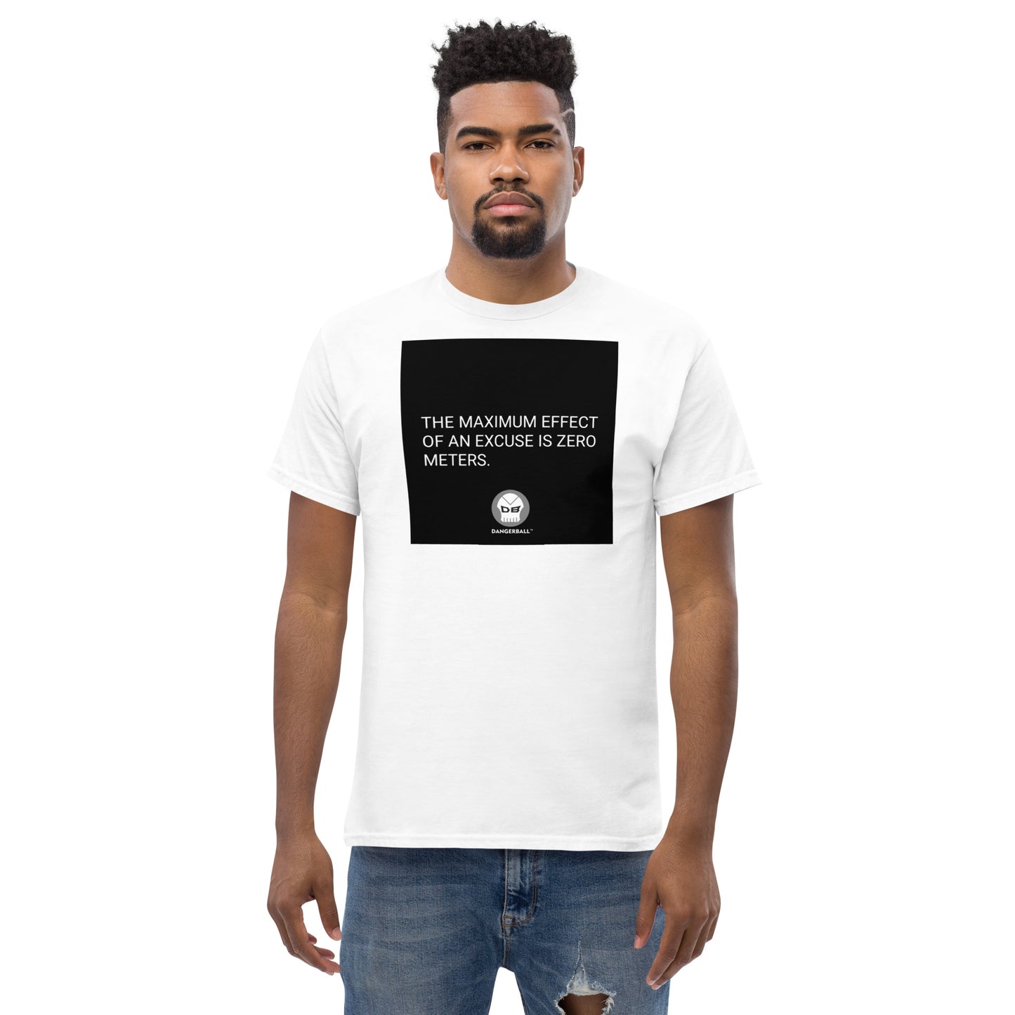 DANGERBALL DB - QUOTE THE MAXIMUM EFFECT OF AN EXCUSE IS ZERO METERS.