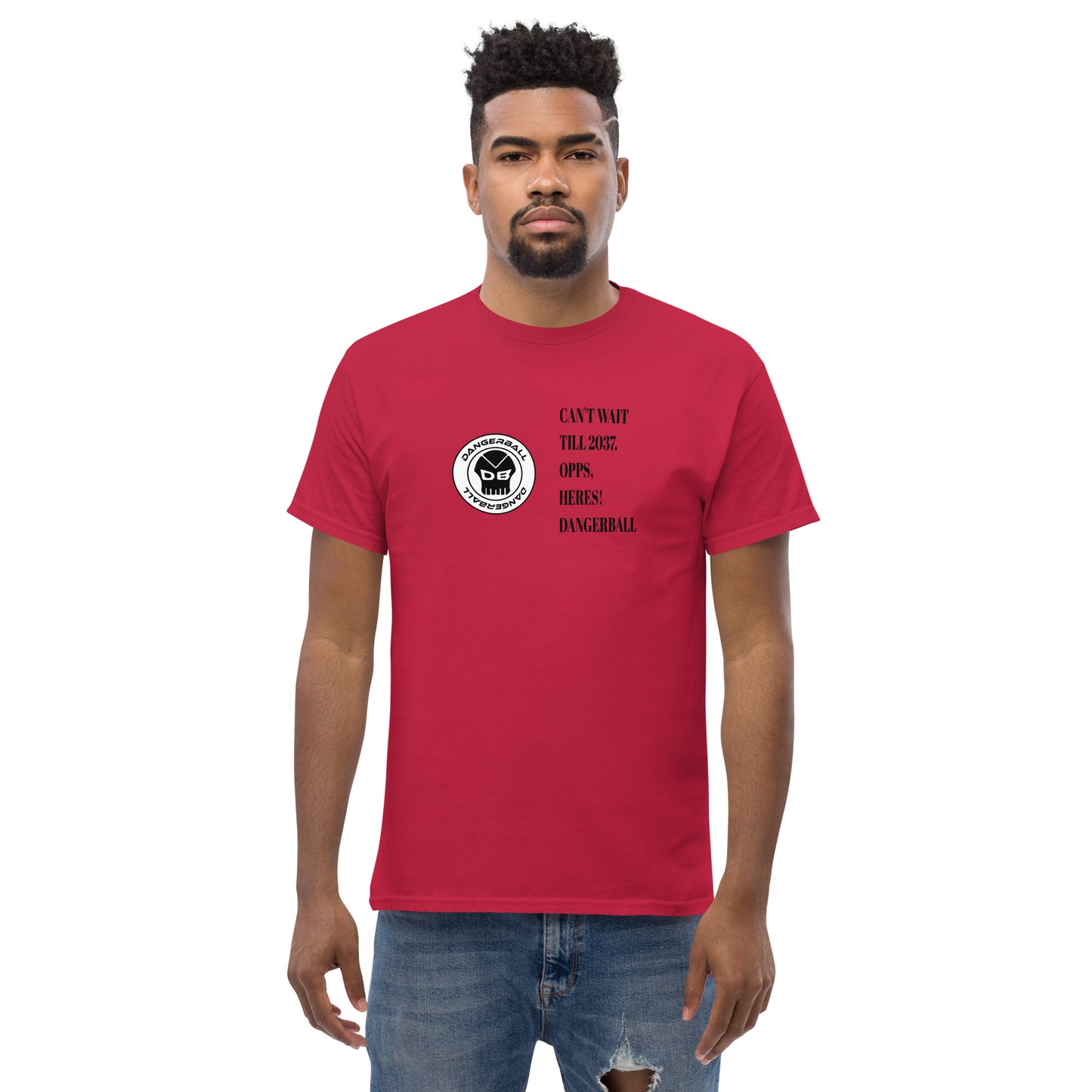 CANT WAIT TILL 2037 .OOPS, HERES! DANGERBALL- CIRCLE LOGO -Men's classic tee