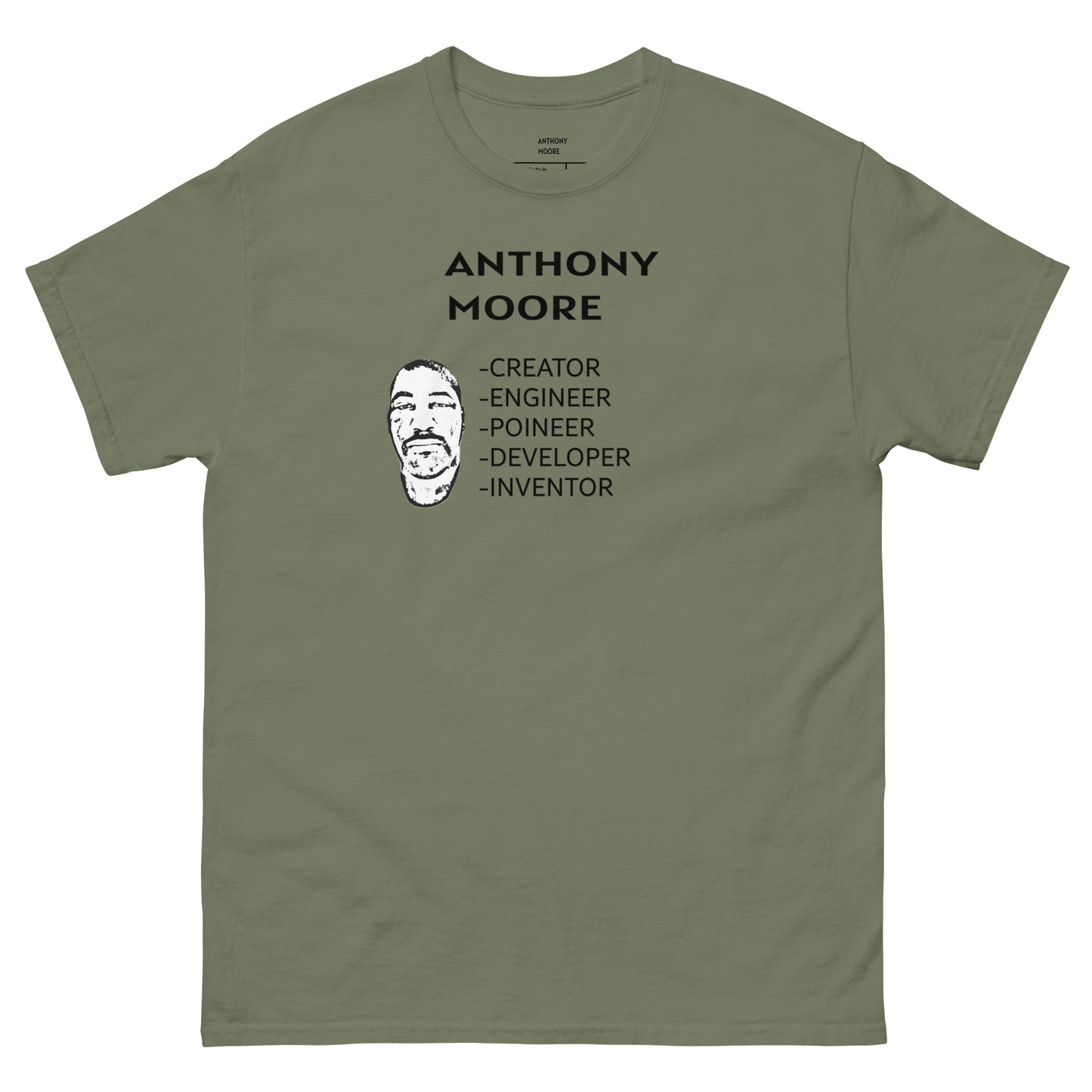 ANTHONY MOORE - CREATOR - ENGINEER- POINEER- DEVELOPER- INVENTOR - Men's classic tee