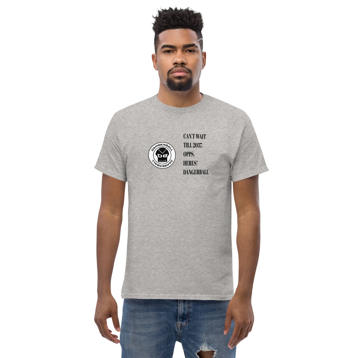 CANT WAIT TILL 2037 .OOPS, HERES! DANGERBALL- CIRCLE LOGO -Men's classic tee