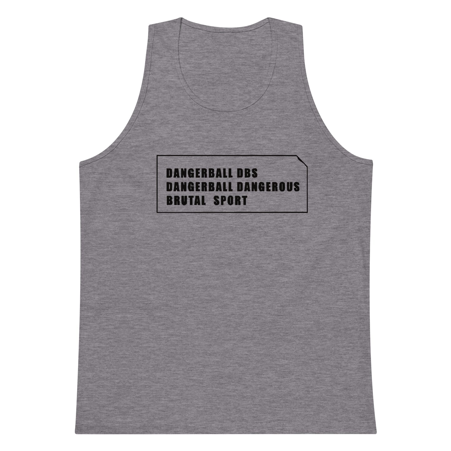 DANGERBALL DBS- DANGEROUS BRUTAL SPORT- Men’s premium tank top