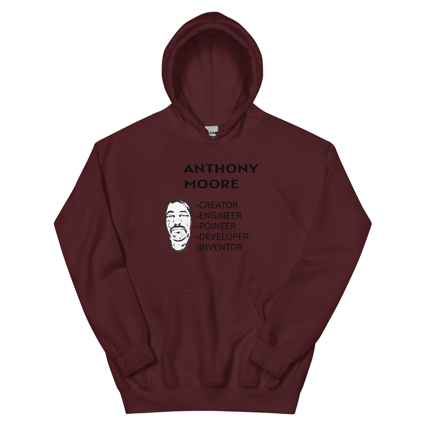 ANTHONY MOORE - CREATOR - ENGINEER- POINEER- DEVELOPER- INVENTOR - Unisex Hoodie