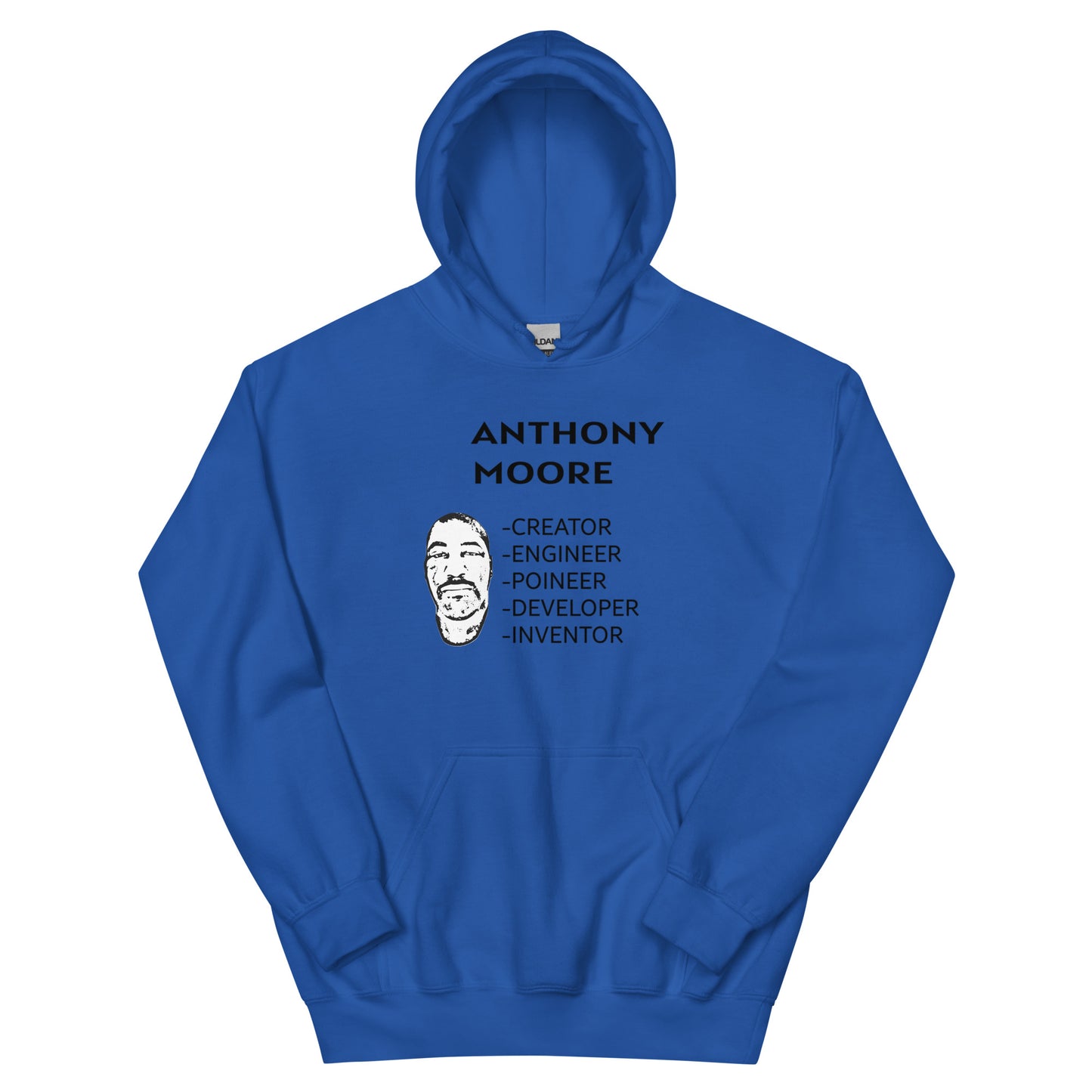 ANTHONY MOORE - CREATOR - ENGINEER- POINEER- DEVELOPER- INVENTOR - Unisex Hoodie