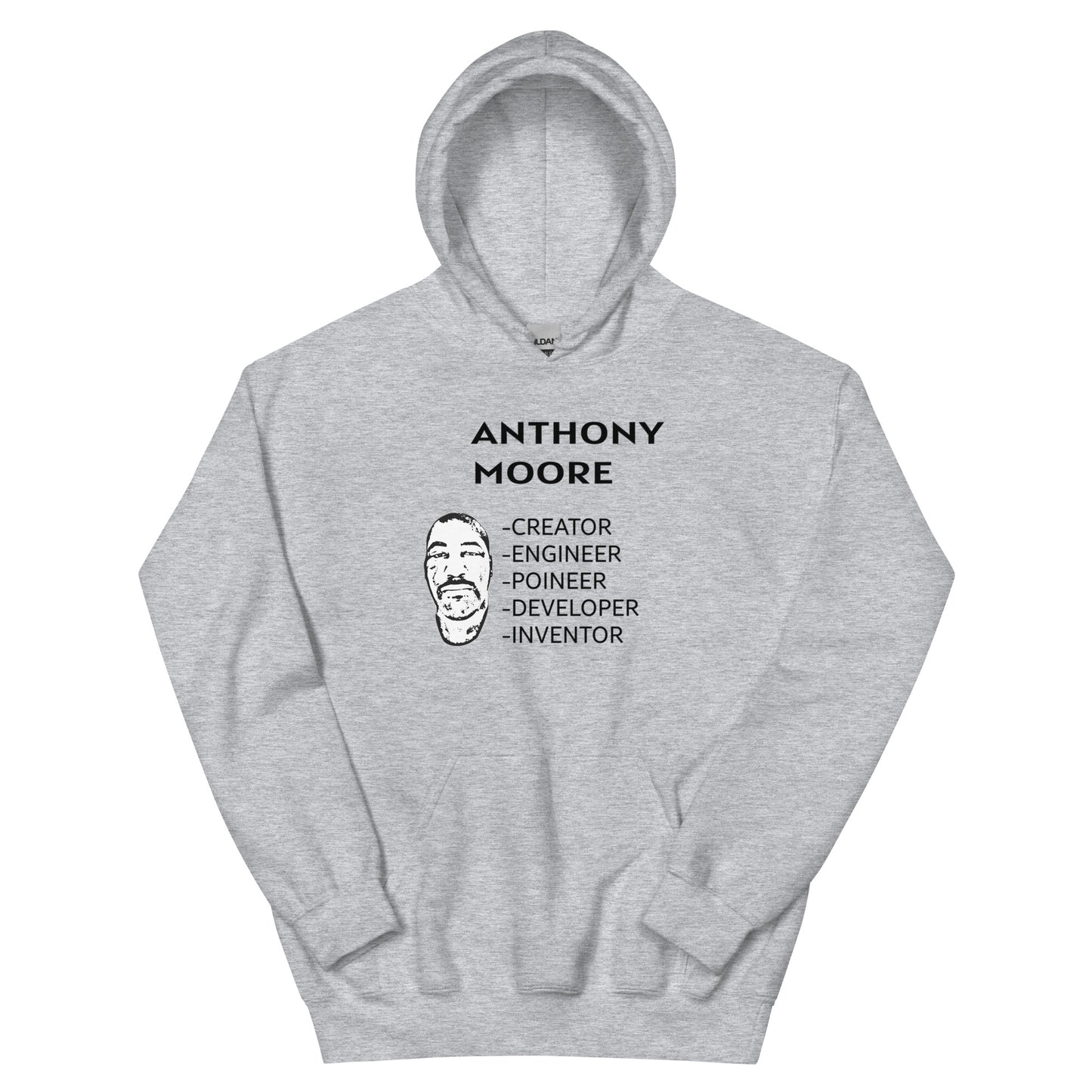 ANTHONY MOORE - CREATOR - ENGINEER- POINEER- DEVELOPER- INVENTOR - Unisex Hoodie