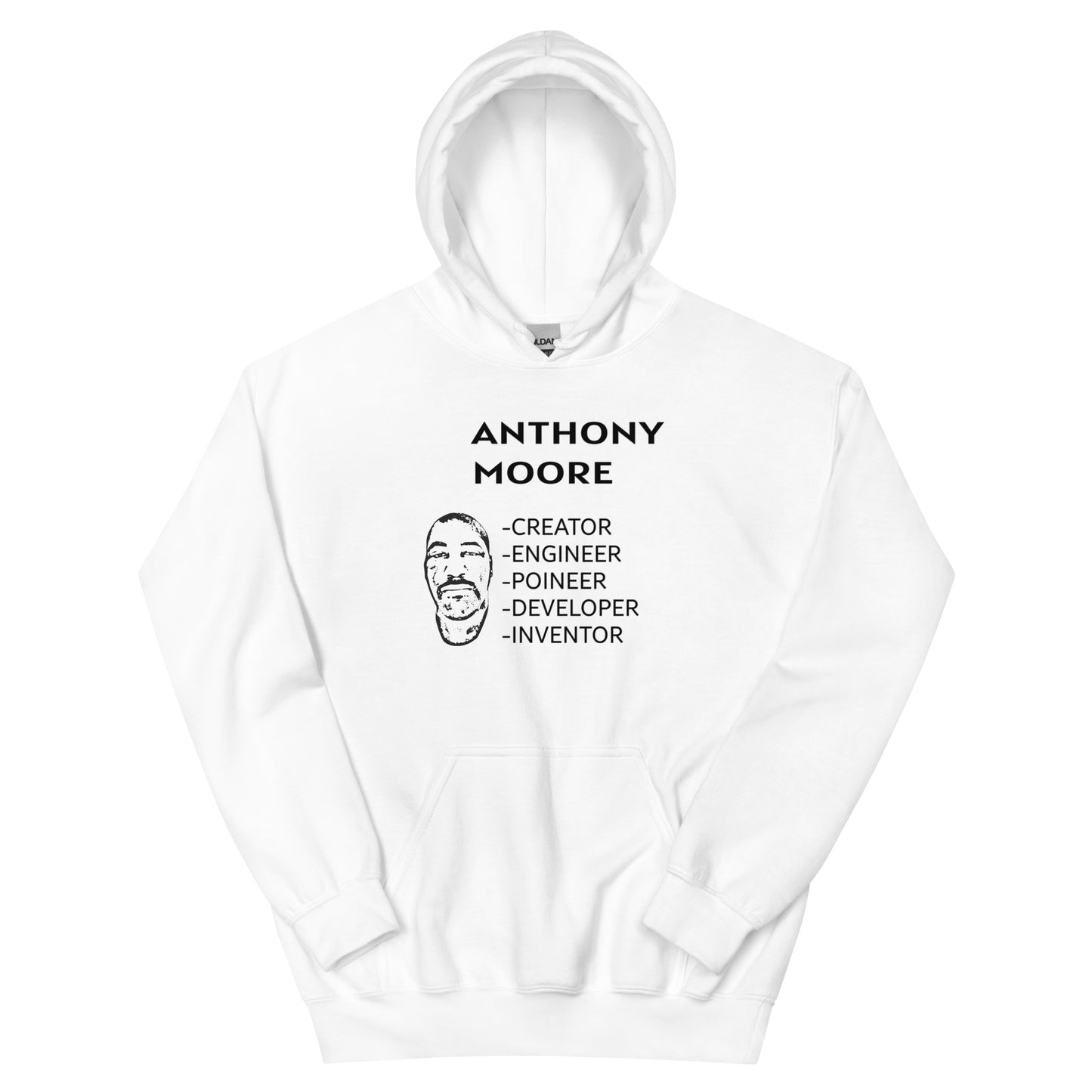ANTHONY MOORE - CREATOR - ENGINEER- POINEER- DEVELOPER- INVENTOR - Unisex Hoodie