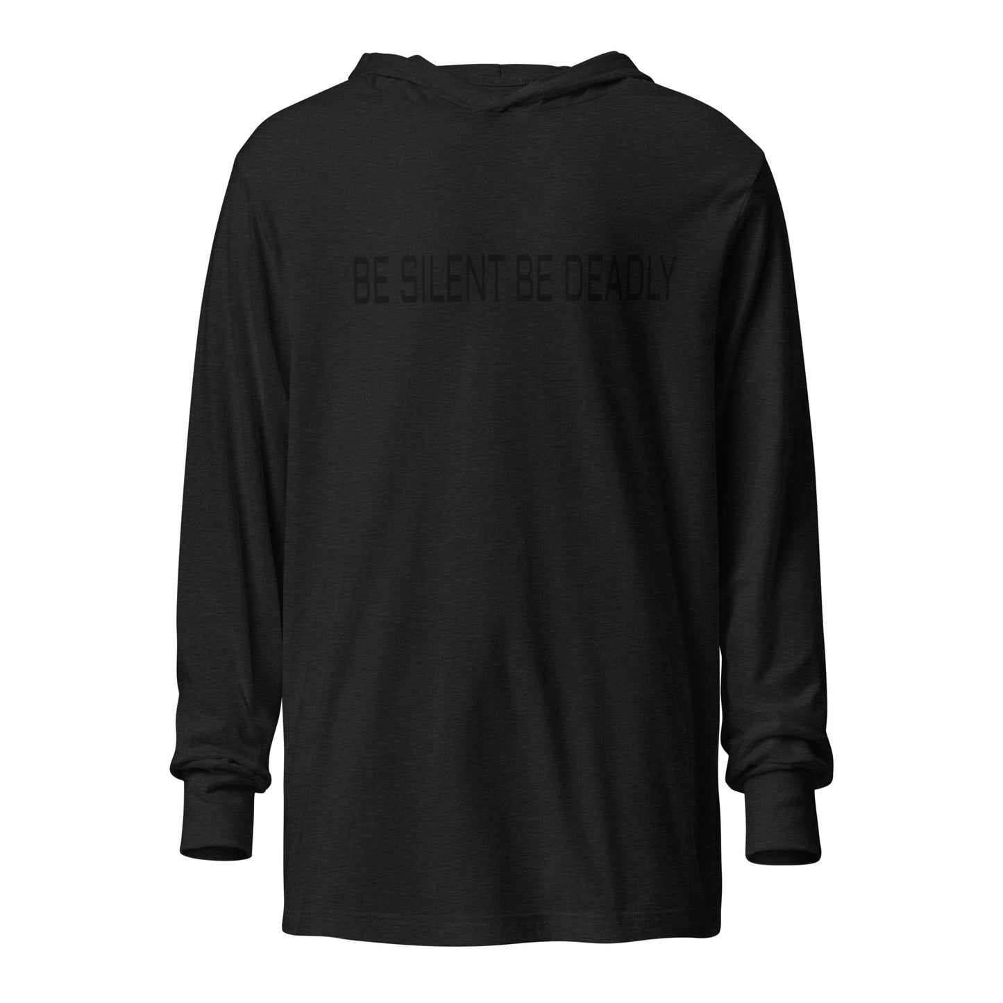 BE SILENT BE DEADLY - Hooded long-sleeve tee