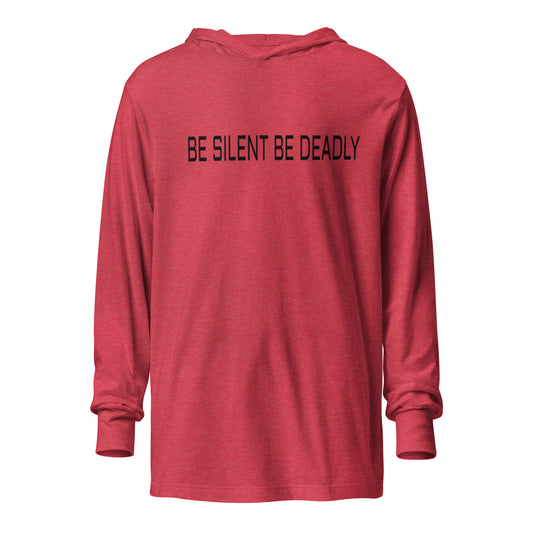 BE SILENT BE DEADLY - Hooded long-sleeve tee