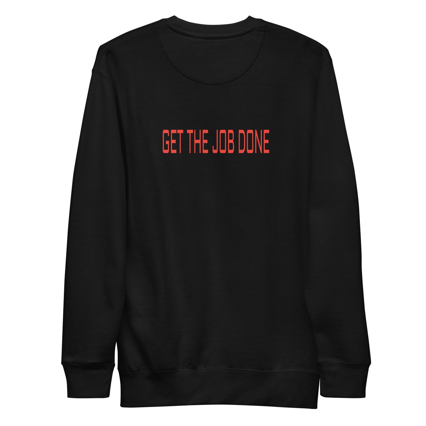 ALL PRO SELECT - GET THE JOB DONE - Unisex Premium Sweatshirt