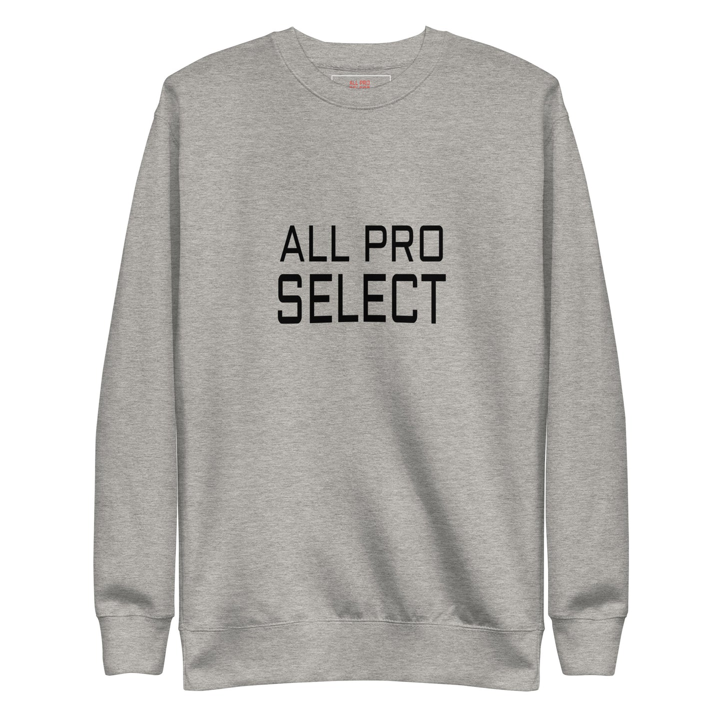 ALL PRO SELECT - GET THE JOB DONE - Unisex Premium Sweatshirt