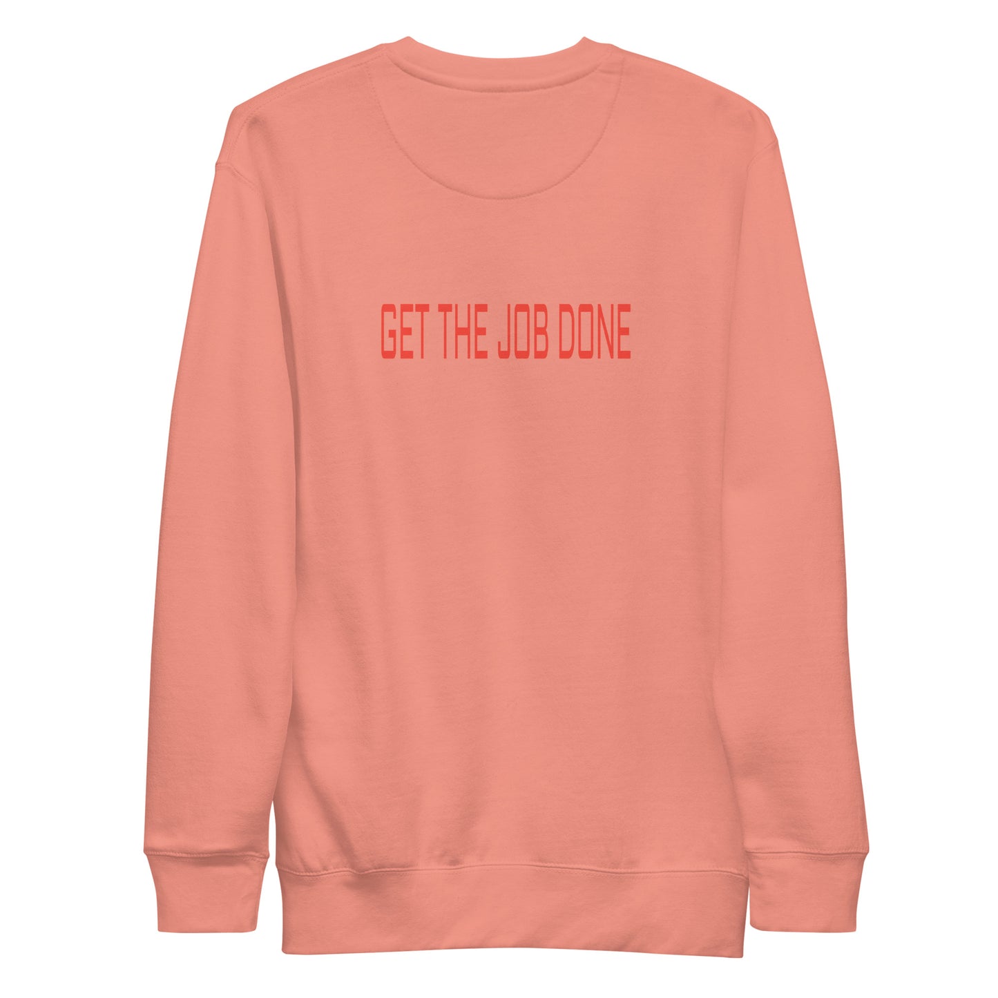 ALL PRO SELECT - GET THE JOB DONE - Unisex Premium Sweatshirt