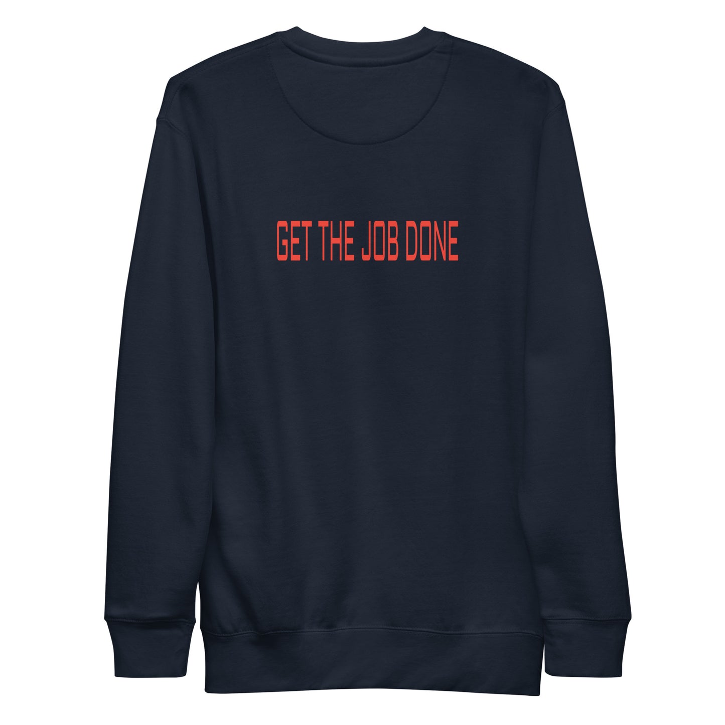 ALL PRO SELECT - GET THE JOB DONE - Unisex Premium Sweatshirt