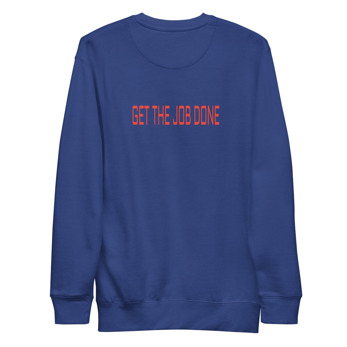 ALL PRO SELECT - GET THE JOB DONE - Unisex Premium Sweatshirt