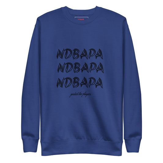 NDBAPA - 3X TIMES - protect the players - Unisex Premium SweatshirtUnisex Premium Sweatshirt